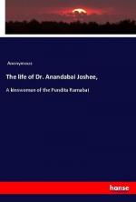 The life of Dr. Anandabai Joshee