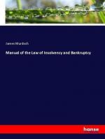 Manual of the Law of Insolvency and Bankruptcy