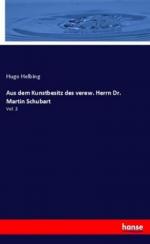 Aus dem Kunstbesitz des verew. Herrn Dr. Martin Schubart