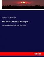 The law of carriers of passengers