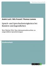 Sprach- und Sprechschwierigkeiten bei Kindern und Jugendlichen