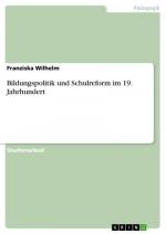 Bildungspolitik und Schulreform im 19. Jahrhundert