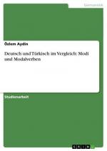 Deutsch und Türkisch im Vergleich: Modi und Modalverben