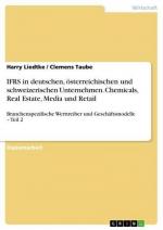 IFRS in deutschen, österreichischen und schweizerischen Unternehmen. Chemicals, Real Estate, Media und Retail