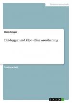 Heidegger und Klee - Eine Annäherung