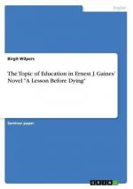 The Topic of Education in Ernest J. Gaines' Novel "A Lesson Before Dying"