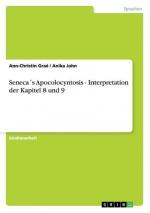 Seneca´s Apocolocyntosis - Interpretation der Kapitel 8 und 9