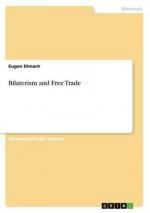 Eugen Dimant: Bilaterism and Free Trade