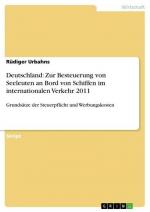 Deutschland: Zur Besteuerung von Seeleuten an Bord von Schiffen im internationalen Verkehr 2011