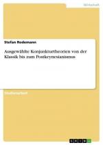 Ausgewählte Konjunkturtheorien von der Klassik bis zum Postkeynesianismus