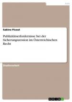 Publizitätserfordernisse bei der Sicherungszession im Österreichischen Recht