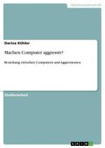 Machen Computer aggressiv?