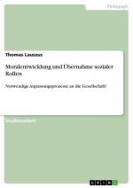 Moralentwicklung und Übernahme sozialer Rollen