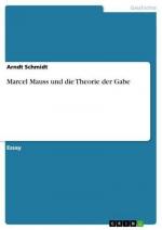 Marcel Mauss und die Theorie der Gabe