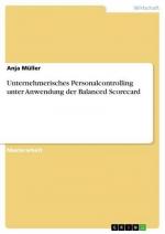 Unternehmerisches Personalcontrolling unter Anwendung der Balanced Scorecard