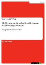 Die Debatte um die siebte Novellierung des Stasi-Unterlagen-Gesetzes