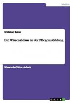 Die Wissensbilanz in der Pflegeausbildung