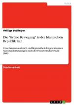 Die "Grüne Bewegung" in der Islamischen Republik Iran