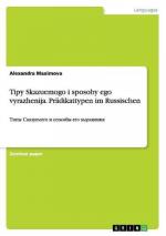 Tipy Skazuemogo i sposoby ego vyrazhenija. Prädikattypen im Russischen