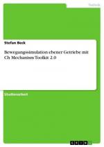 Bewegungssimulation ebener Getriebe mit Ch Mechanism Toolkit 2.0