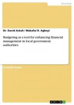 Budgeting as a tool for enhancing financial management in local government authorities