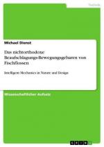 Das nichtorthodoxe Beaufschlagungs-Bewegungsgebaren von Fischflossen