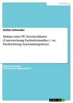 Einbau einer PC-Netzwerkkarte (Unterweisung Fachinformatiker / -in, Fachrichtung Systemintegration)