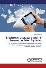 Electronic Literature and Its Influence on Print Stylistics