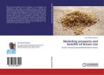 Marketing prospects and benefits of brown rice