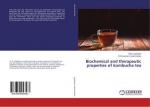 Biochemical and therapeutic properties of kombucha tea