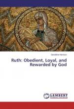 Ruth: Obedient, Loyal, and Rewarded by God