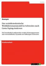 Das sozialdemokratische Wohlfahrtsstaatsmodell in Schweden nach Gøsta Esping-Andersen