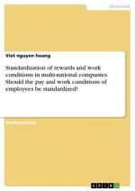 Standardization of rewards and work conditions in multi-national companies. Should the pay and work conditions of employees be standardized?