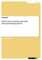 Behavioral Accounting. Spezielle Kostenrechnungssysteme