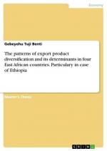 The patterns of export product diversification and its determinants in four East African countries. Particulary in case of Ethiopia