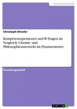 Kompetenzoperatoren und W-Fragen im Vergleich. Chemie- und Philosophieunterricht im Praxissemester