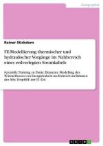 FE-Modellierung thermischer und hydraulischer Vorgänge im Nahbereich eines erdverlegten Stromkabels