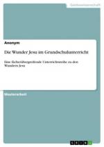 Die Wunder Jesu im Grundschulunterricht