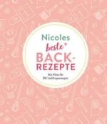 Nicoles beste Backrezepte