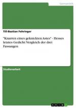 "Knarren eines geknickten Astes" - Hesses letztes Gedicht: Vergleich der drei Fassungen