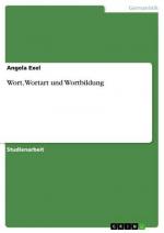 Angela Exel: Wort, Wortart und Wortbildu