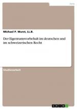 Der Eigentumsvorbehalt im deutschen und im schweizerischen Recht