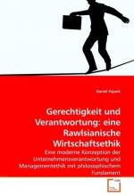 Gerechtigkeit und Verantwortung: eine Rawlsianische Wirtschaftsethik