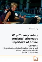 Why IT rarely enters students  schematic repertoire of future careers