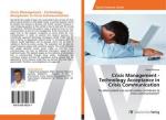 Crisis Management - Technology Acceptance in Crisis Communication