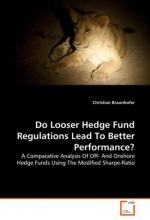 Do Looser Hedge Fund Regulations Lead To Better Performance?