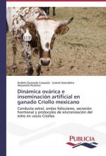 Dinámica ovárica e inseminación artificial en ganado Criollo mexicano