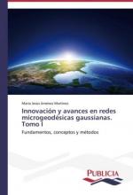 Innovación y avances en redes microgeodésicas gaussianas. Tomo I