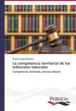 La competencia territorial de los tribunales laborales