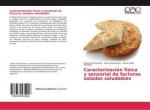 Caracterización física y sensorial de facturas saladas saludables